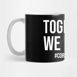 Together We Fight #Coronavirus Mug